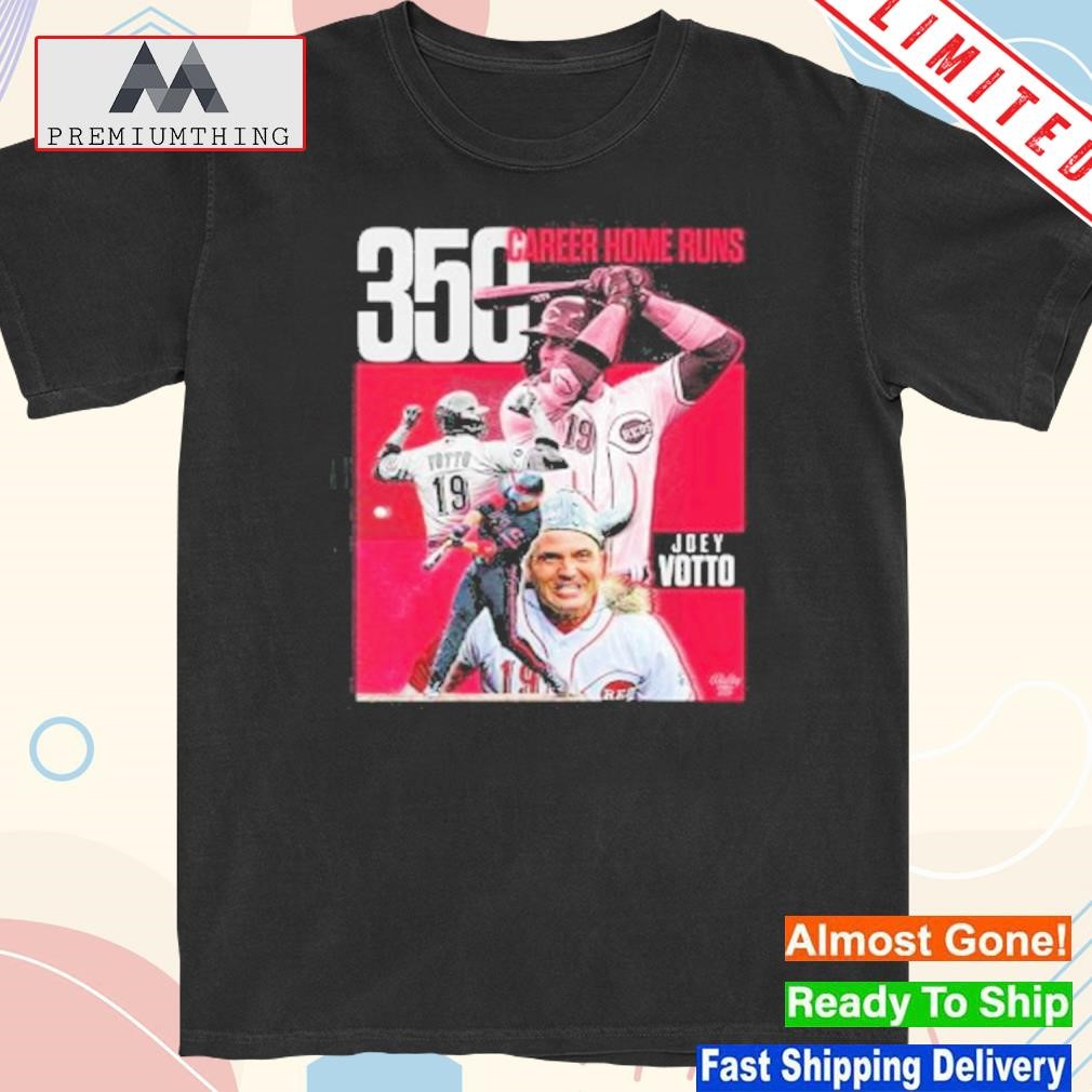 Design the GOAT Joey Votto Still Bangs 350 Career Home Runs T-Shirt