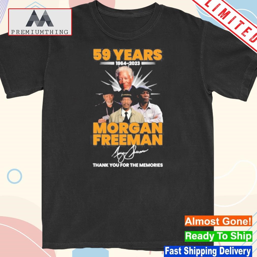 Design 59 years 1964 – 2023 morgan freeman thank you for the memories shirt