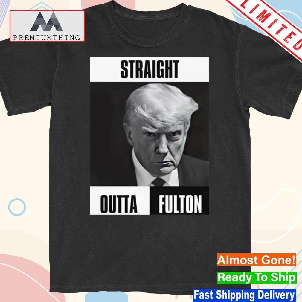 Design american attire Donald Trump straight outta fulton shirt