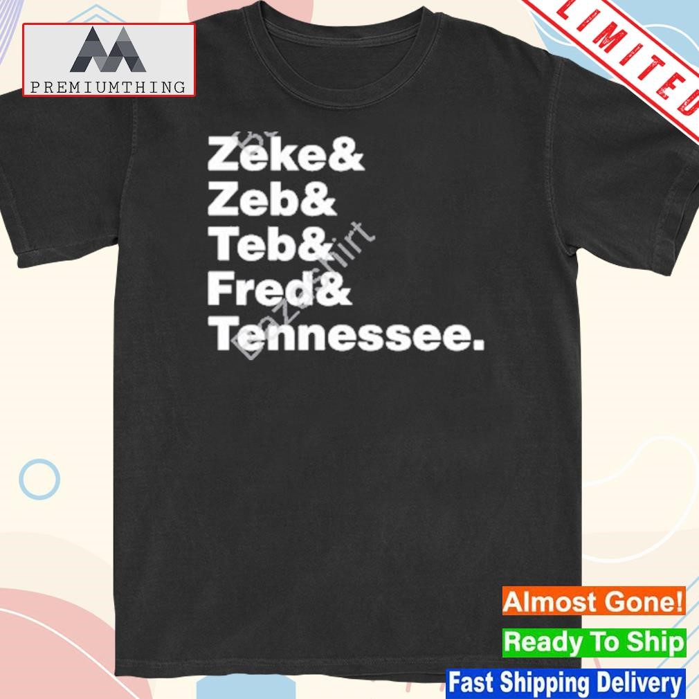 Design cartarsauce zeke zeb ted fred Tennessee shirt
