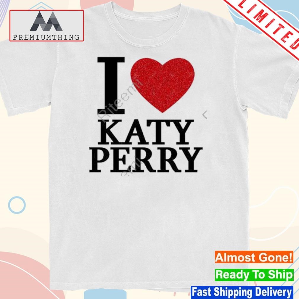 Design cloudykaty I love katy perry 2023 shirt