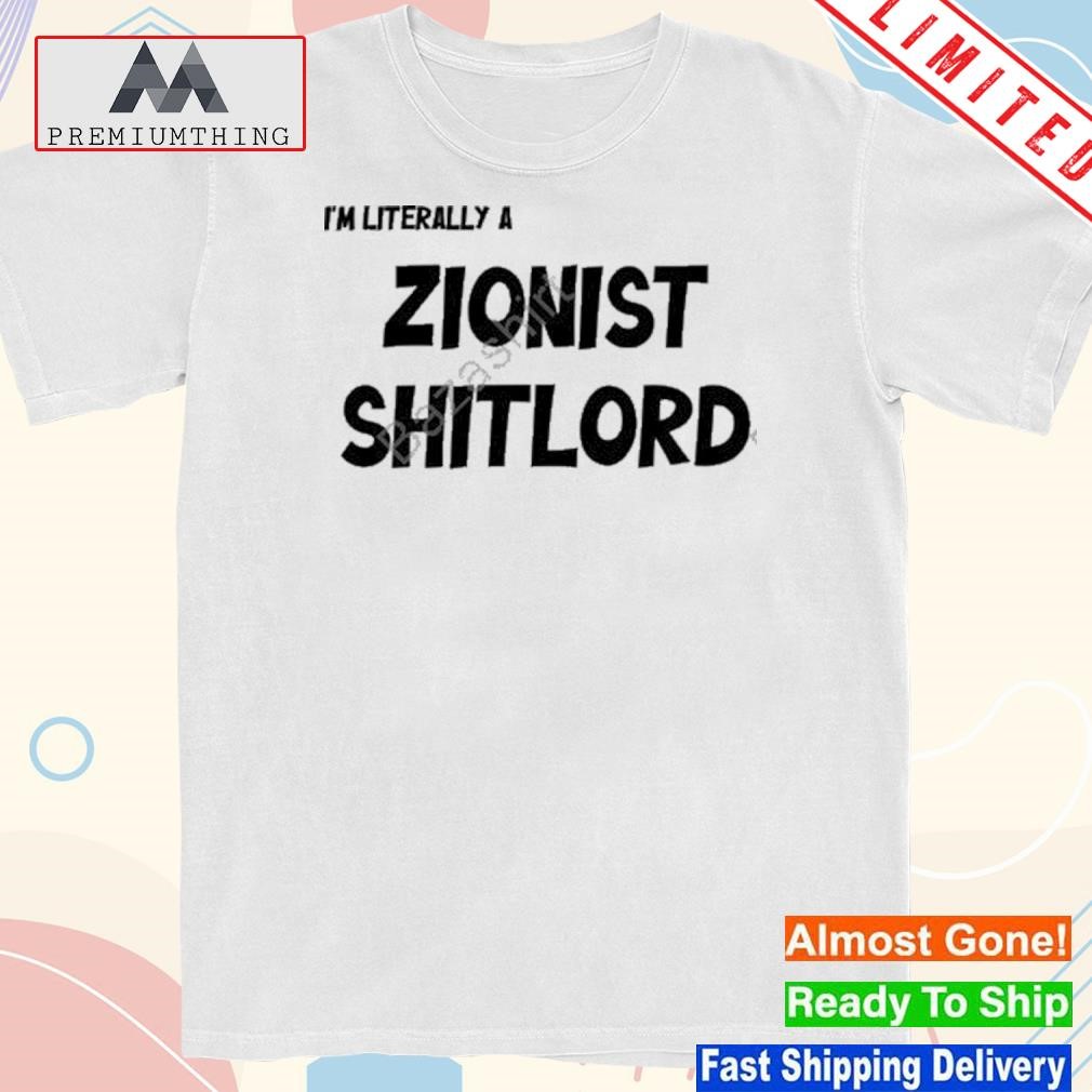 Design david miller I'm literally a zionist shirt