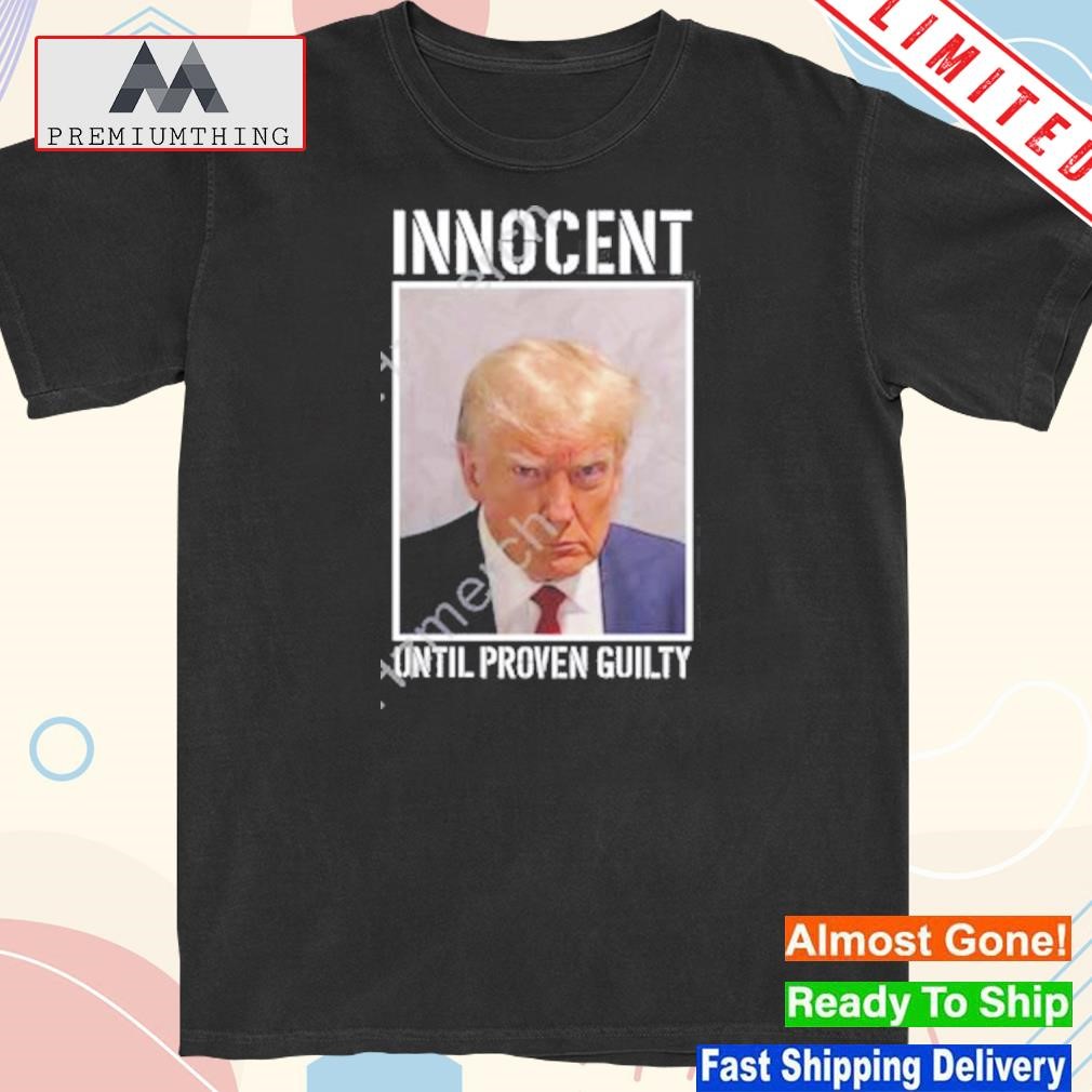 Design donald Trump jr Trump innocent until proven guilty shirt