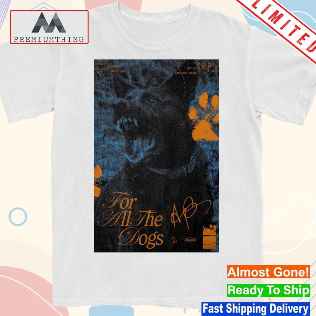 Design drizzy for all the dogs album august 2023 poster shirt