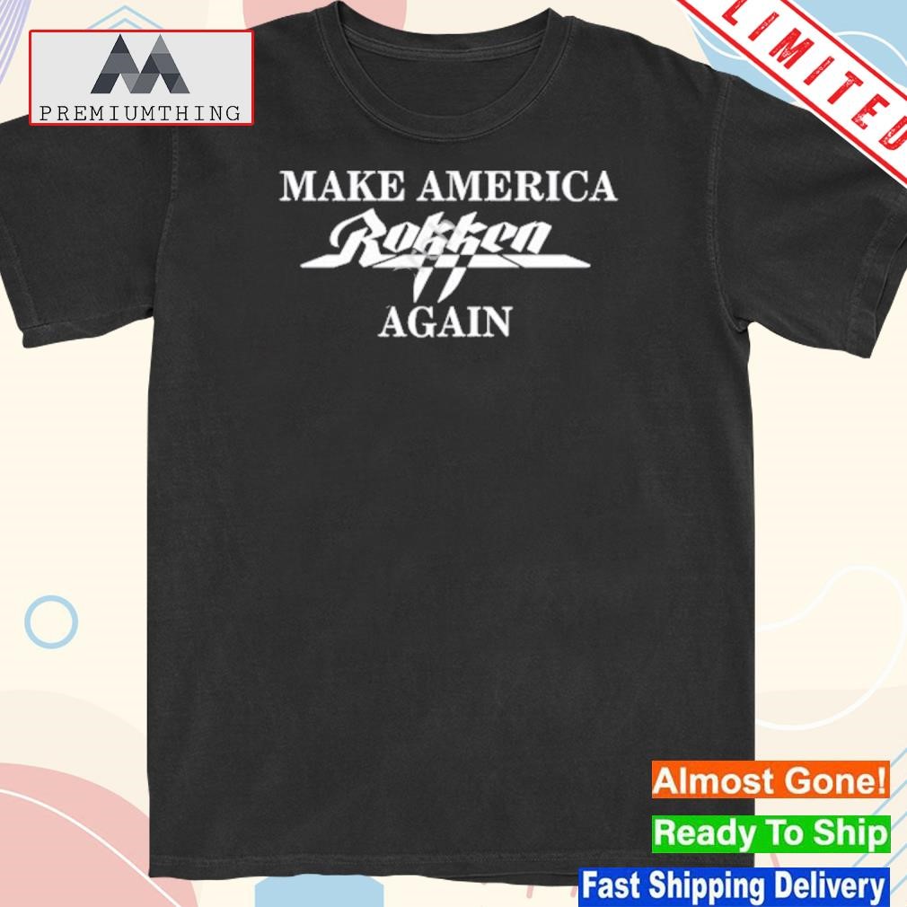 Design durbsy make America rokken again shirt