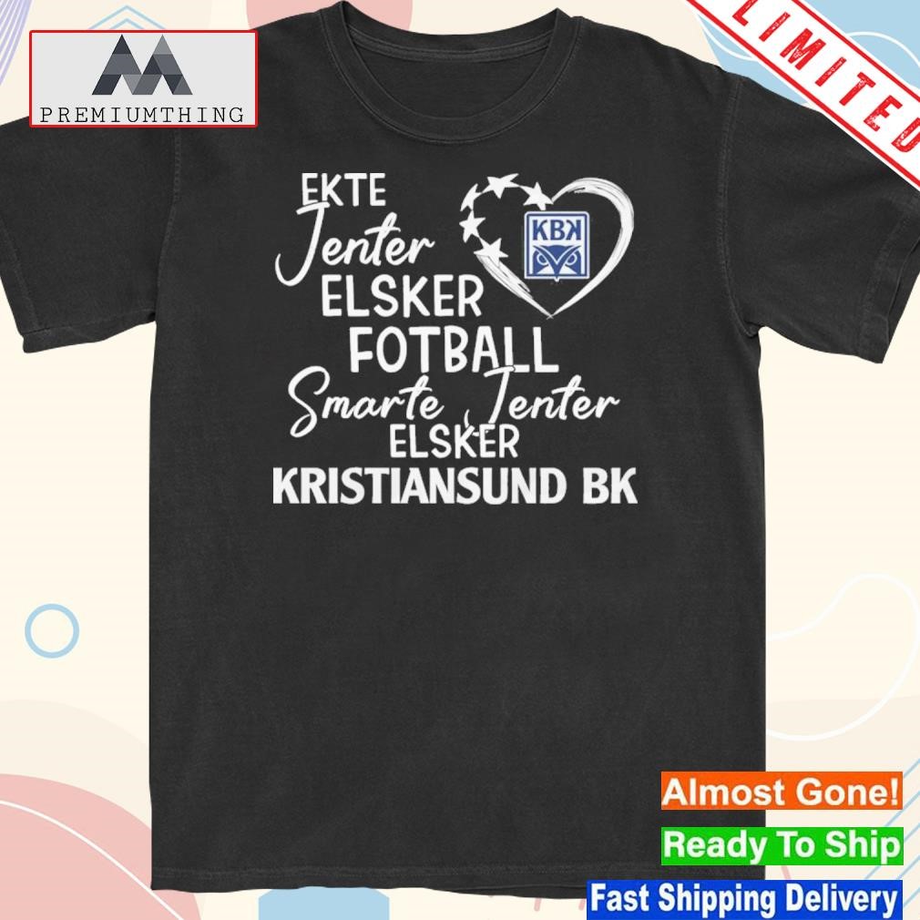 Design ekte jenter elsker fotball smarte jenter elsker kristiansund bk shirt