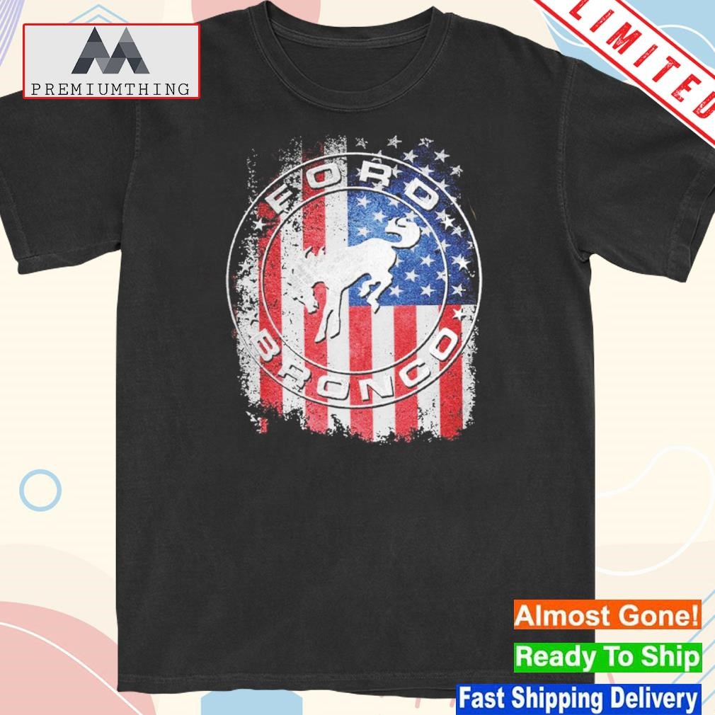 Design ford bronco American flag shirt