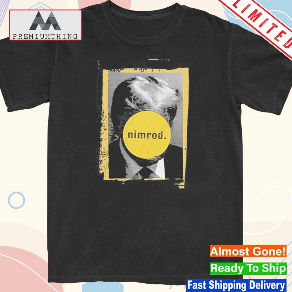 Design good Riddance Trump Nimrod T-Shirt