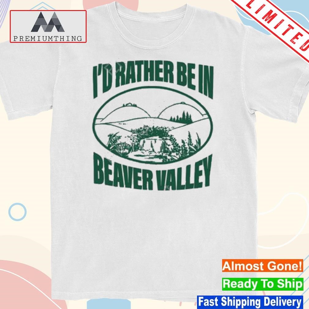 Design i’d Rather Be In Beaver Valley Sand shirt