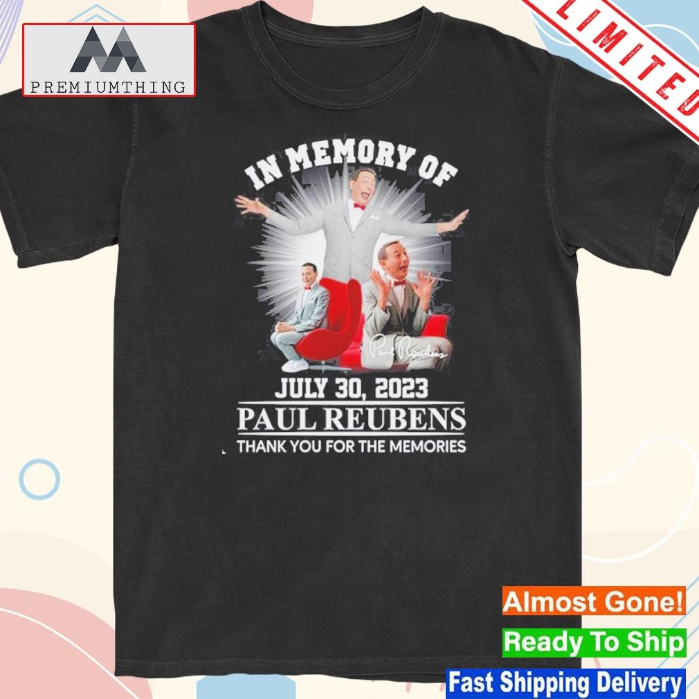 Design in Memory Of July 30, 2023 Paul Reubens Thank You For The Memories T-Shirt