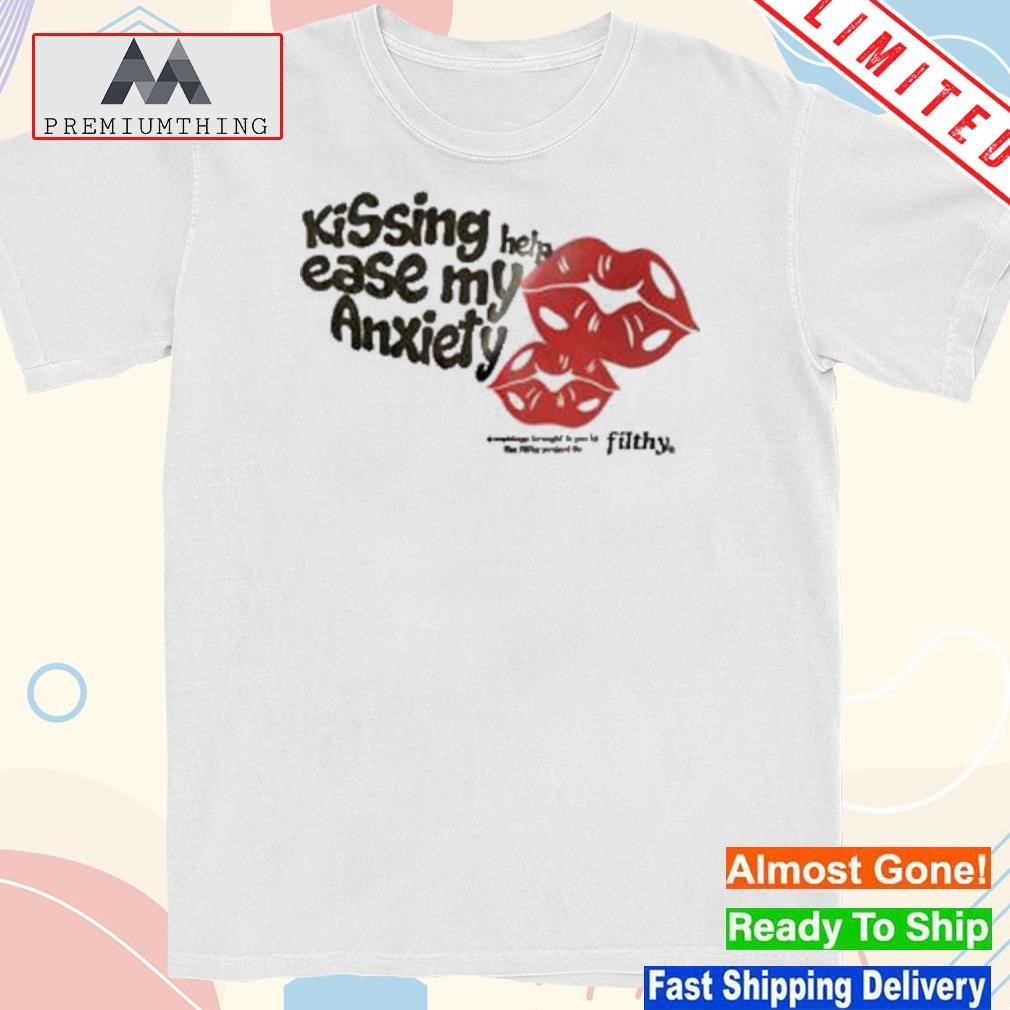 Design kissing help ease my anxiety shirt