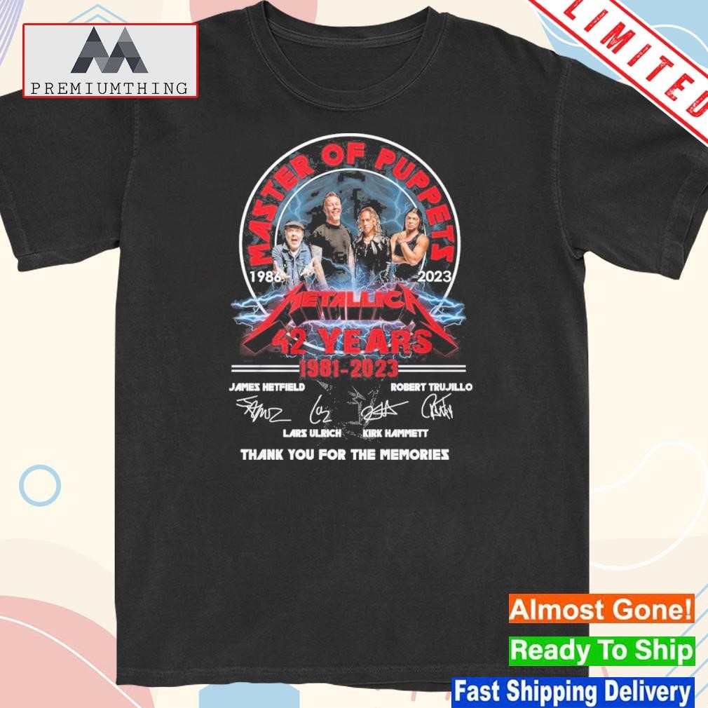 Design master of Puppets 1986 – 2023 Metallica 42 Years 1981 – 2023 Thank You For The Memories T-Shirt