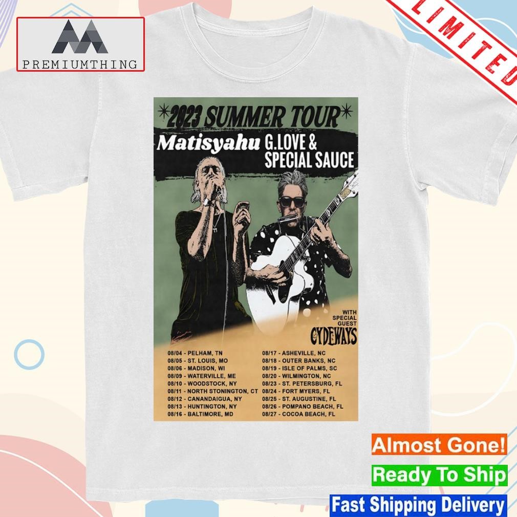 Design matisyahu g.love and special sauce summer tour 2023 poster shirt