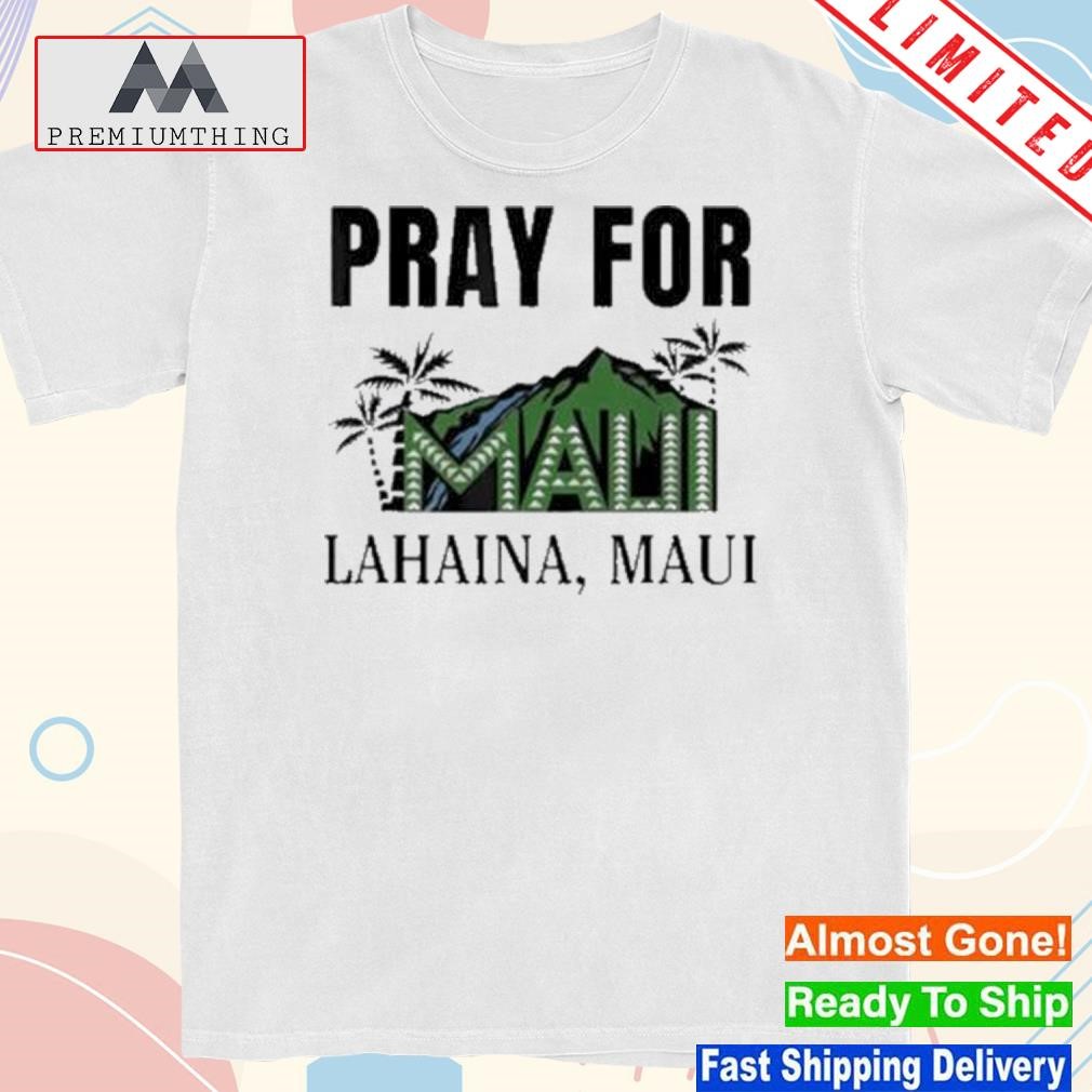 Design mauI strong fundraiser our hearts are with you lahaina strong shirt