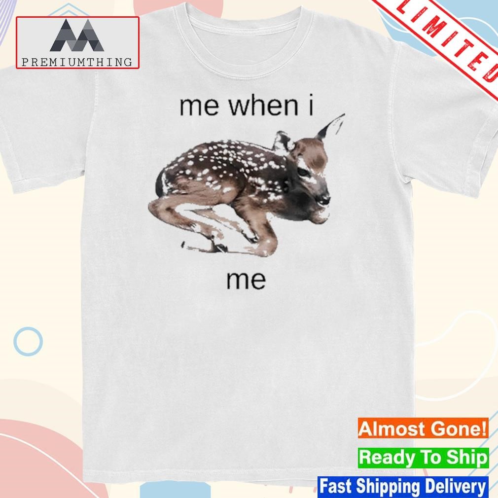 Design me When I Me Young Sika Deer Shirt