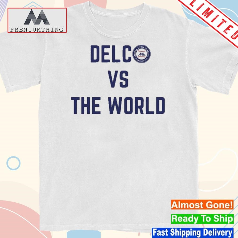 Design media little league delc vs the world shirt