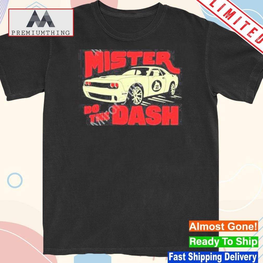 Design mster do the dash shirt