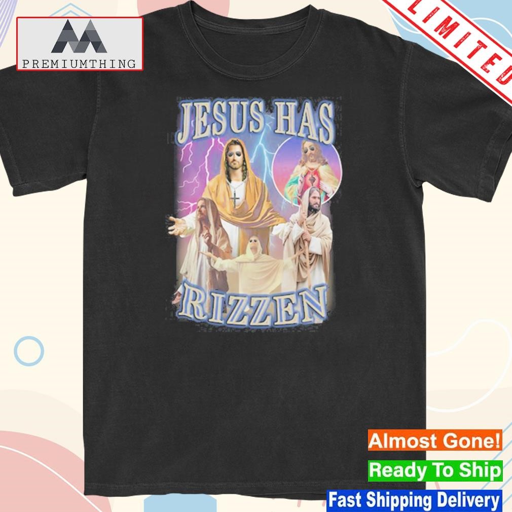 Design orbital Jesus Has Rizzen shirt