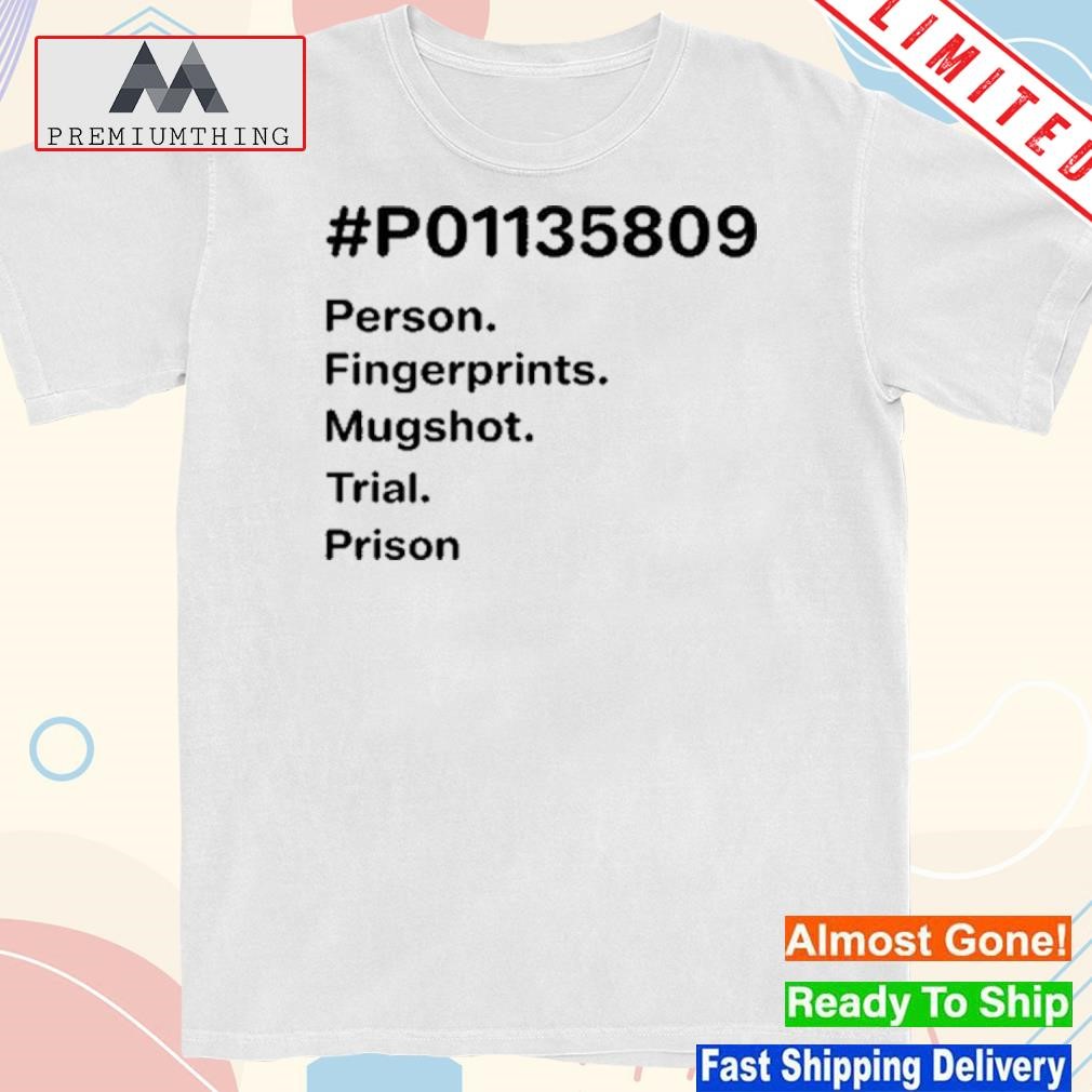 Design p01135809 person fingerprints shot trial prison shirt