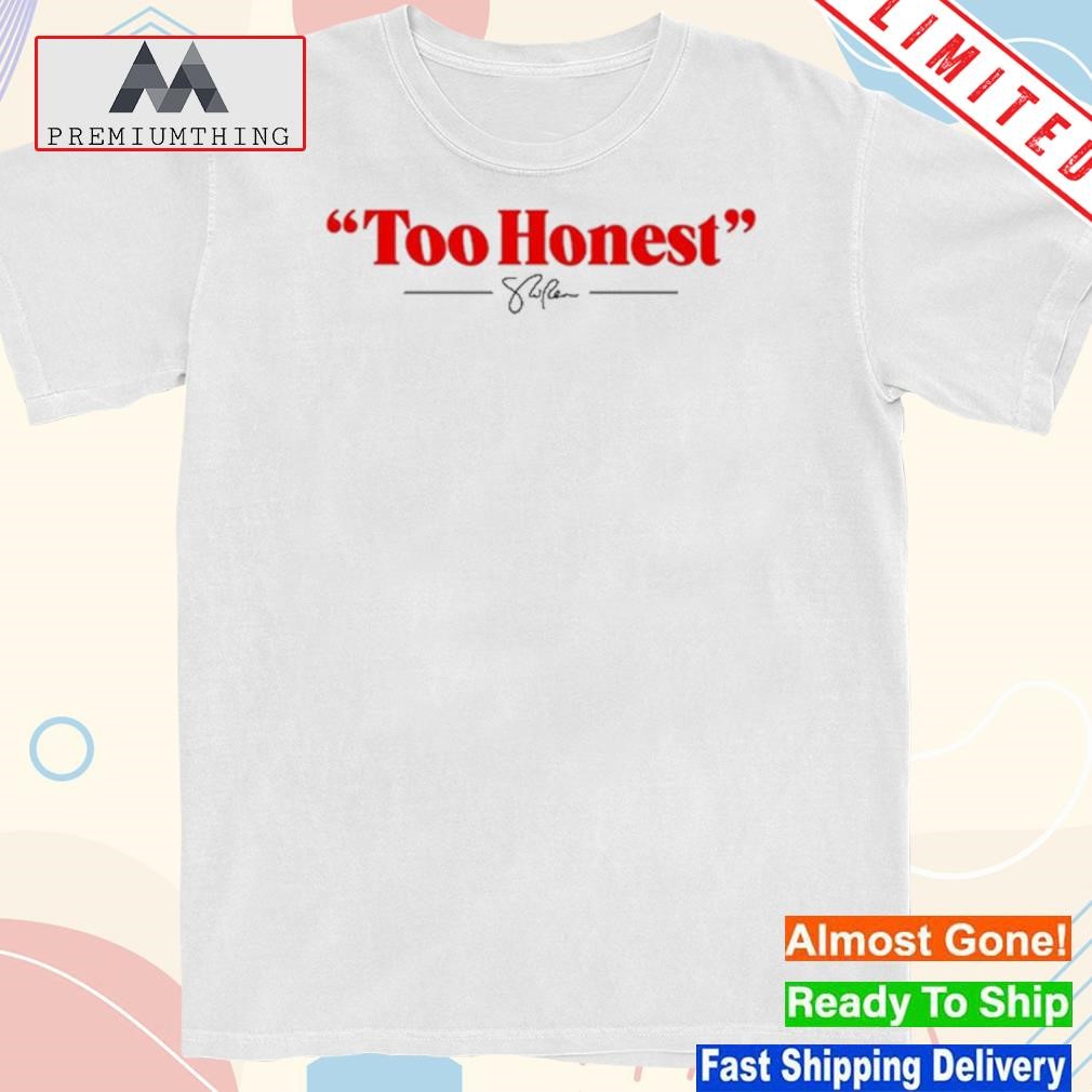 Design pence Too Honest Shirt