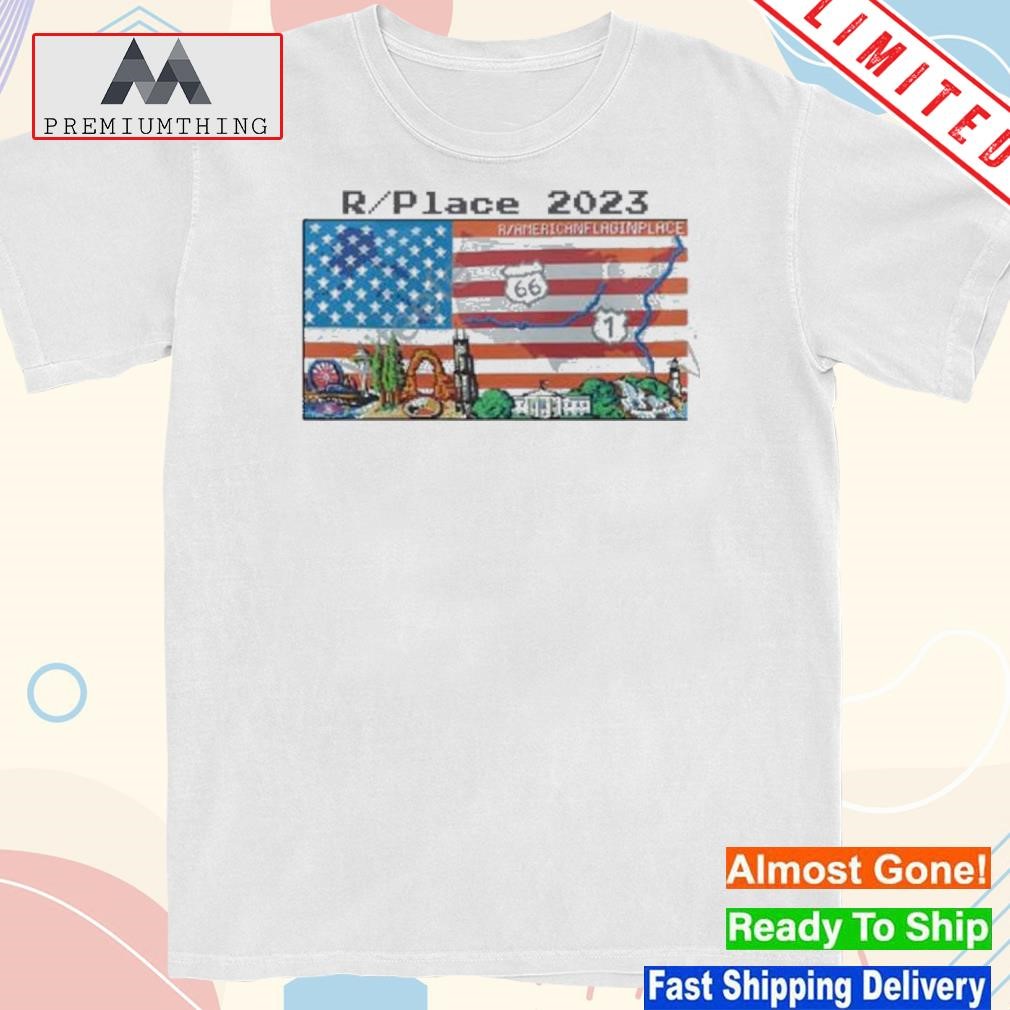 Design r place 2023 r americanflaginplace shirt