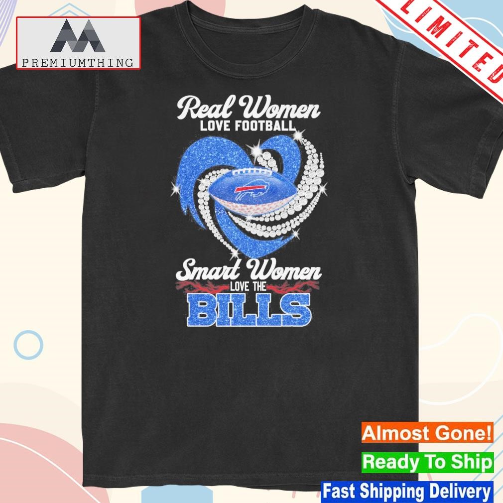 Design real women love Football smart women love the Bills heart love shirt