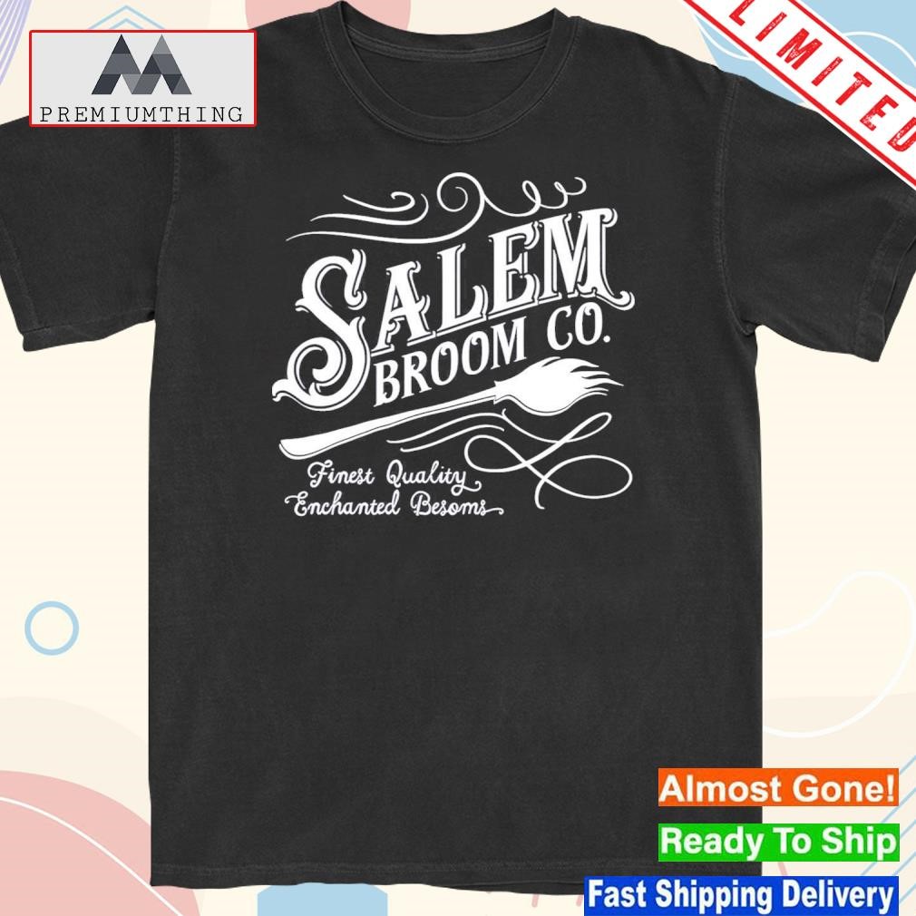 Design salem broom company shirt