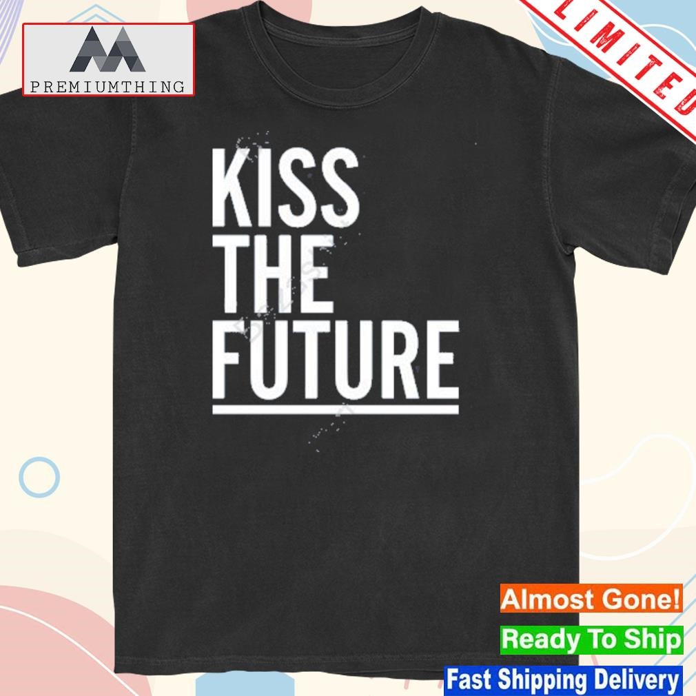 Design sff2023 kiss the future shirt