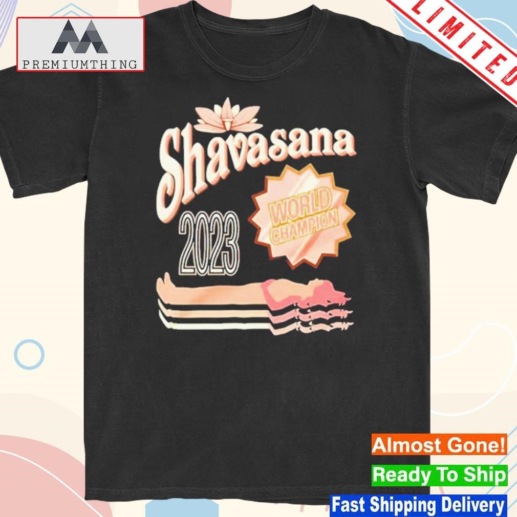 Design shavasana 2023 world champion shirt