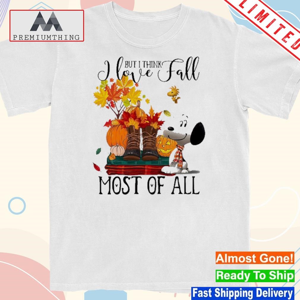 Design snoopy halloween but I think I love fall most of all shirt
