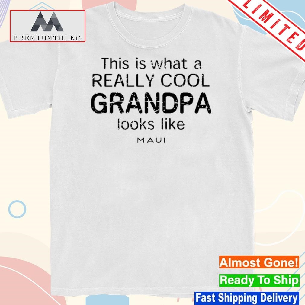 Design spanish Sturniolo This Is What A Really Cool Grandpa Looks Like New Shirt
