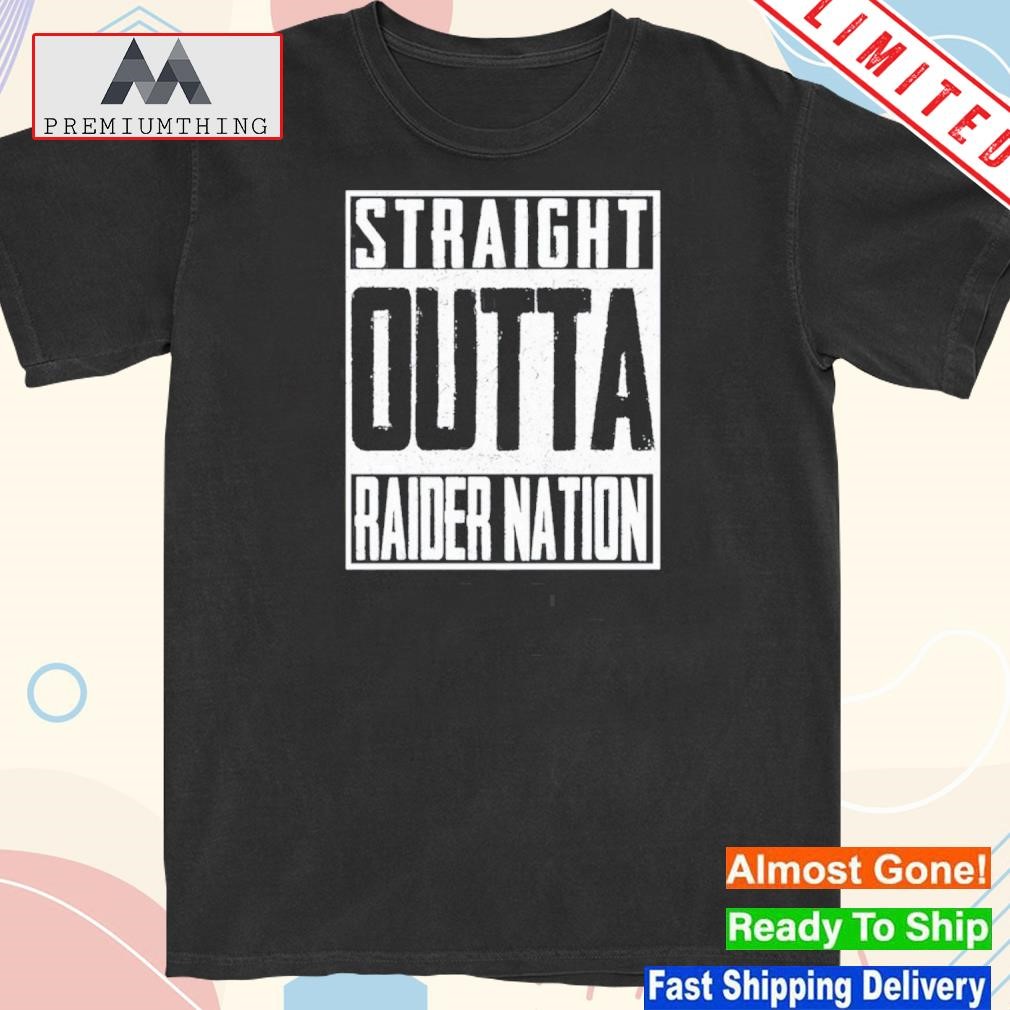 Design straight outta raider nation las vegas raiders shirt
