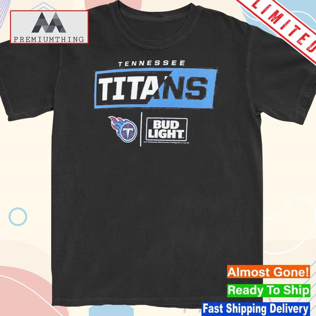 Design tennessee Titans Fanatics Branded Nfl X Bud Light T-Shirt