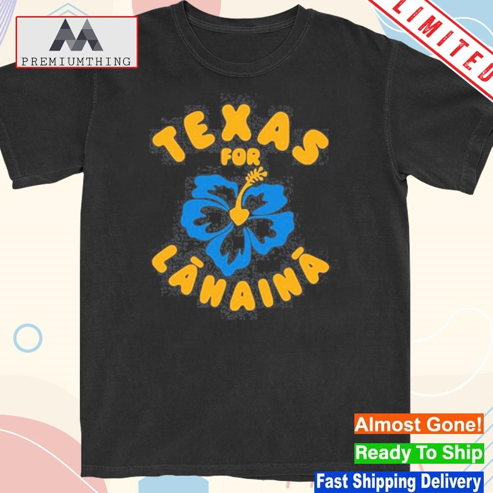 Design texas for lahaina shirt