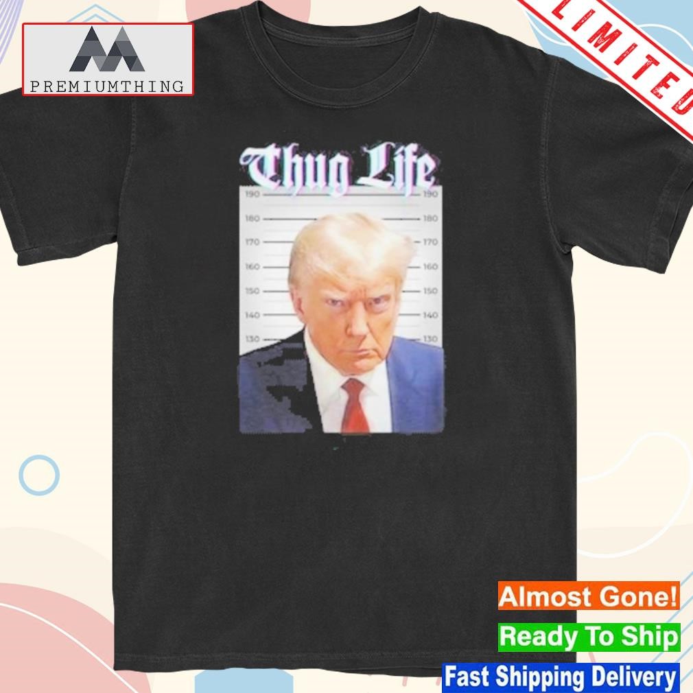 Design trump shot trump's thug life shirt