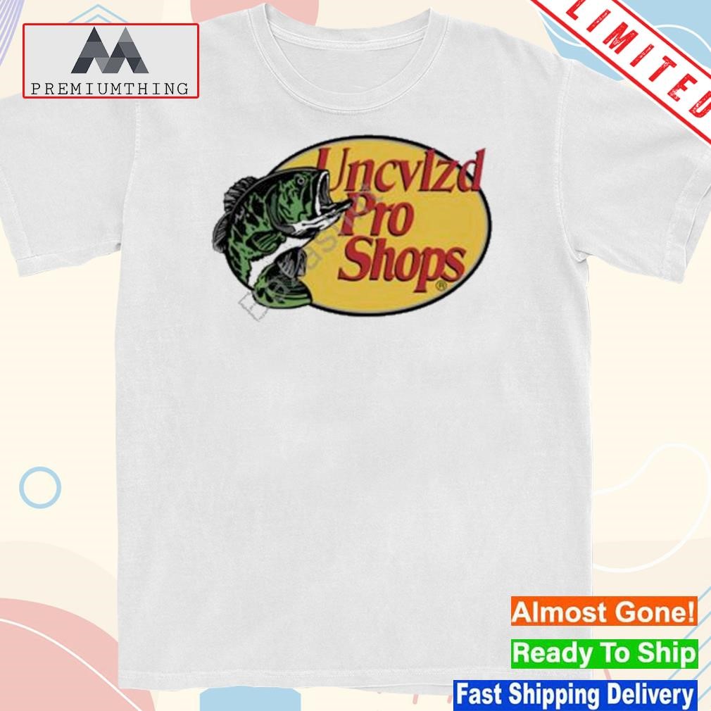 Design uncivilizedstore uncivilized pro shop shirt