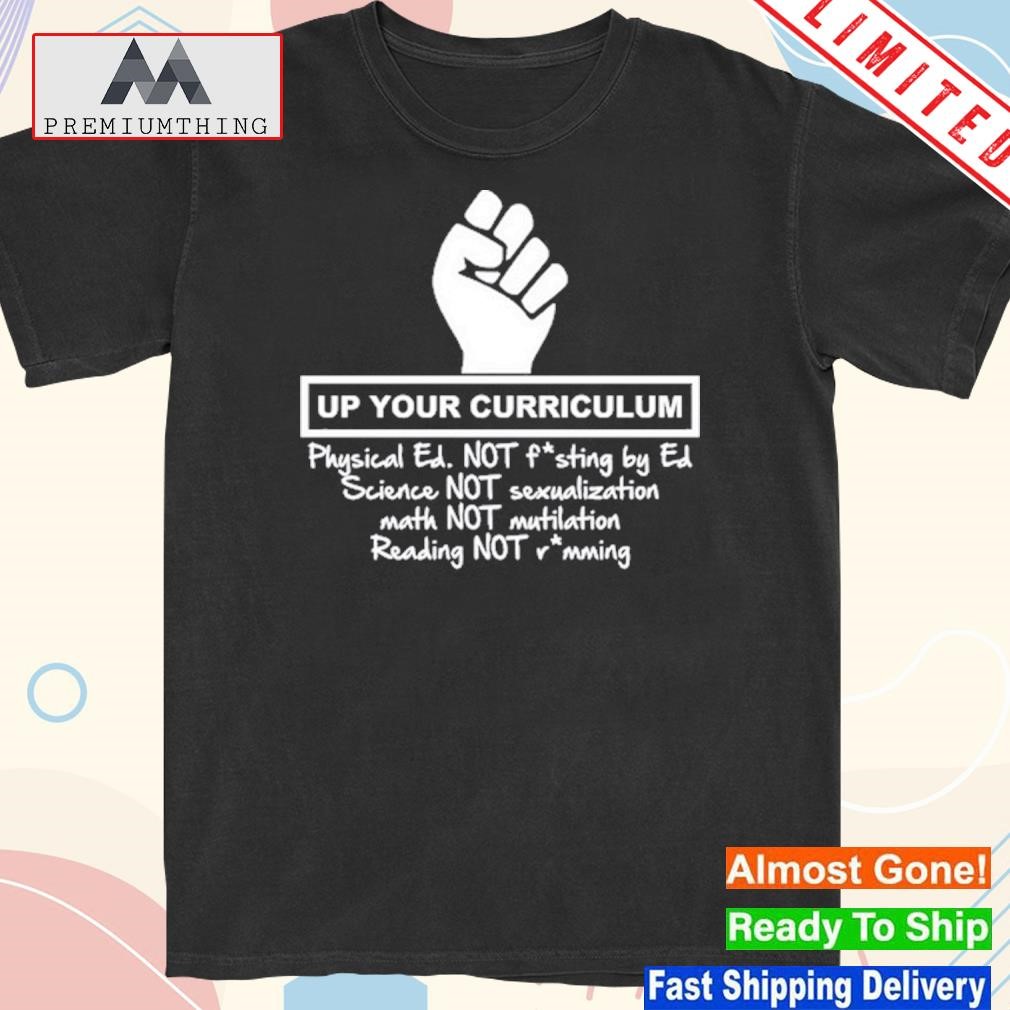 Design up Your Curriculum Physical Ed Not Fasting By Ed Science Not Sexualization Shirt