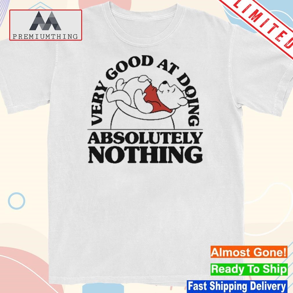 Design very Good At Doing Absolutely Nothing T-Shirt