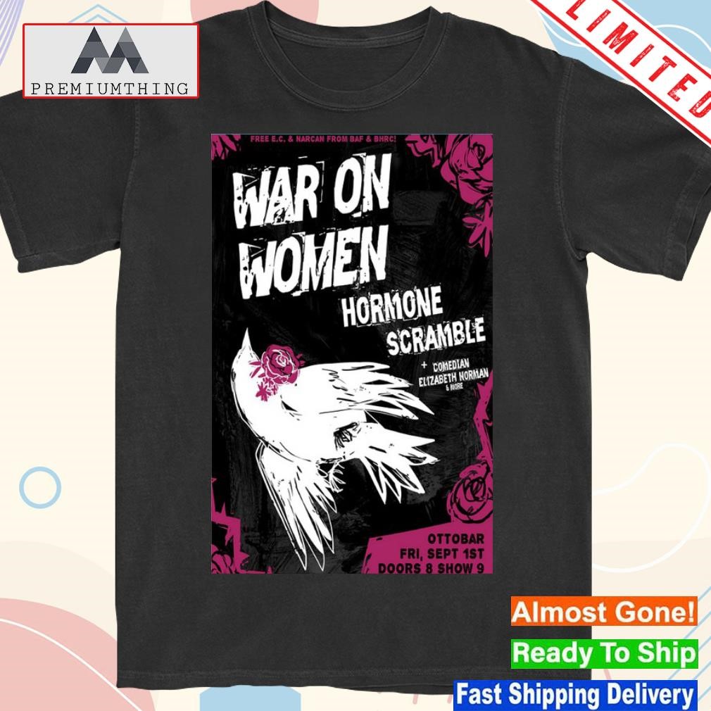 Design war on women band hormone scramble ottobar doord 8 show 9 semtember 2023 poster shirt