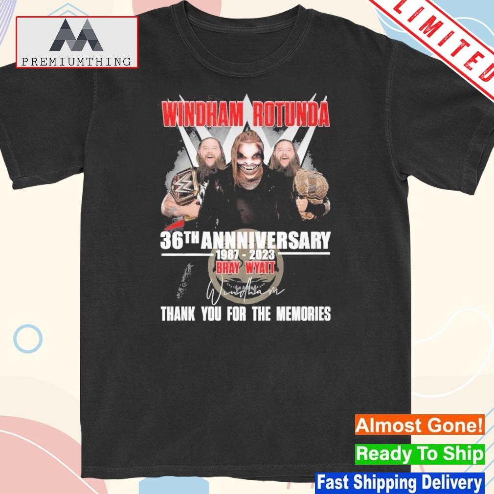 Design windham Rotunda 36th Anniversary 1987 – 2023 Bray Wyatt Thank You For The Memories Limited Edition T-Shirt