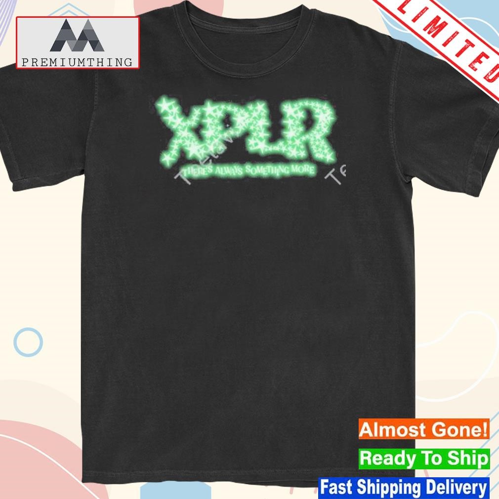 Design xplr there's always something more glow in the dark stars shirt