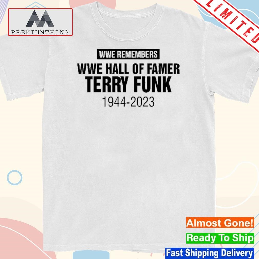Hall Of Famer Terry Funk Passes Away Shirt