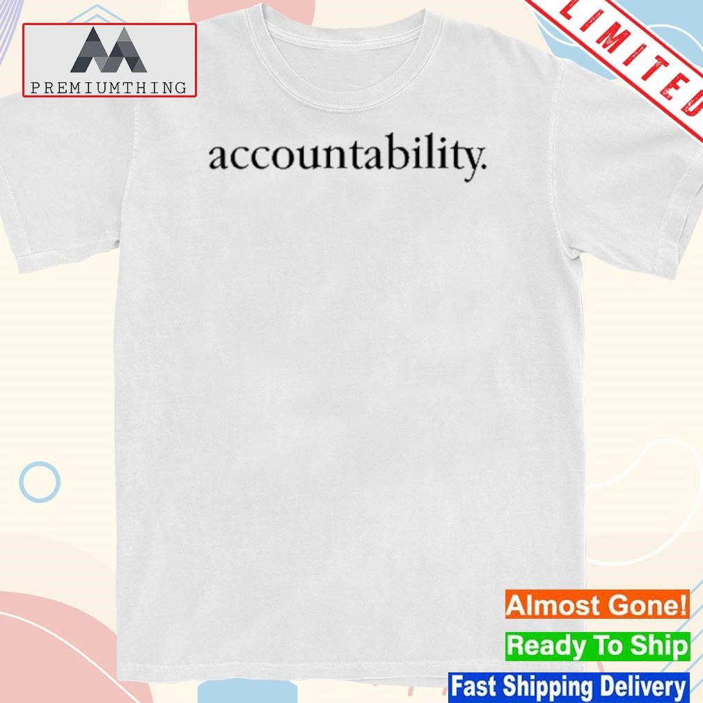 Official accountability Shirt