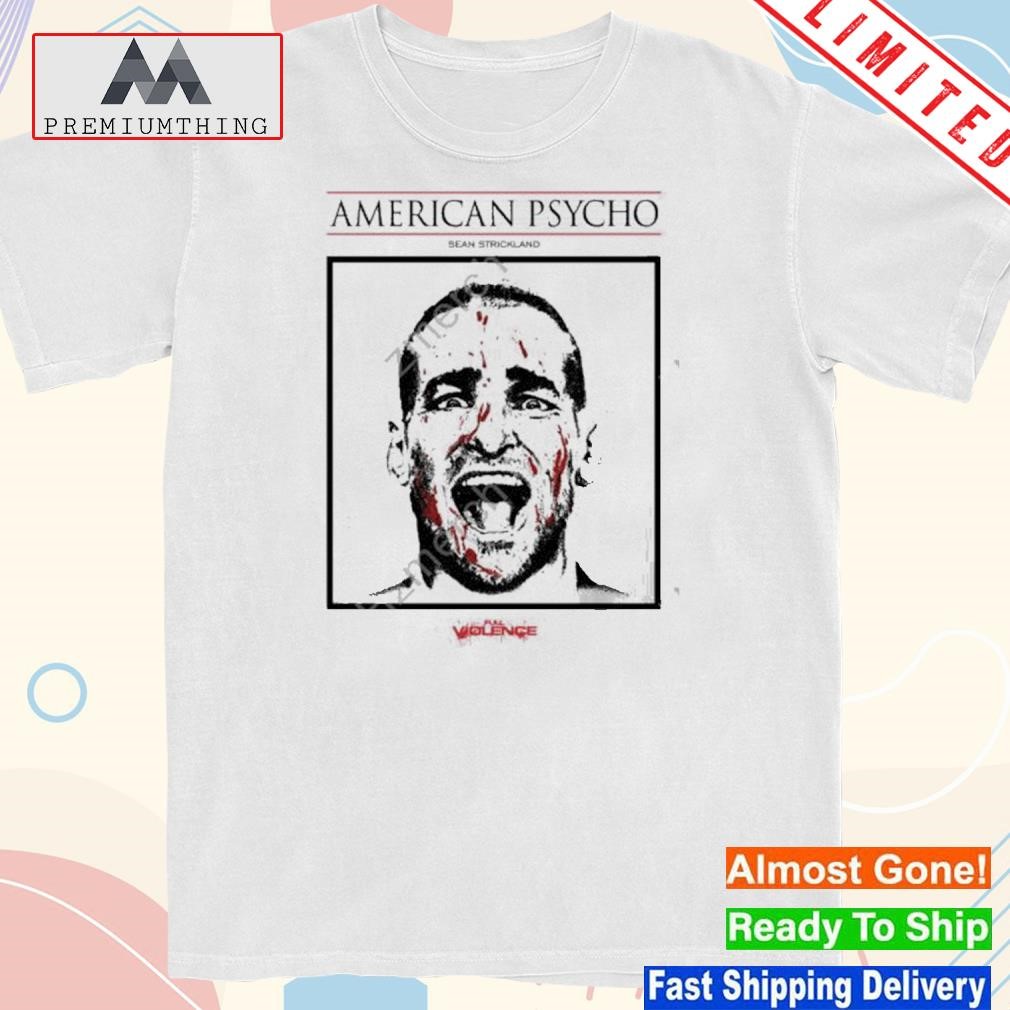 Official american Psycho Sean Strickland Shirt