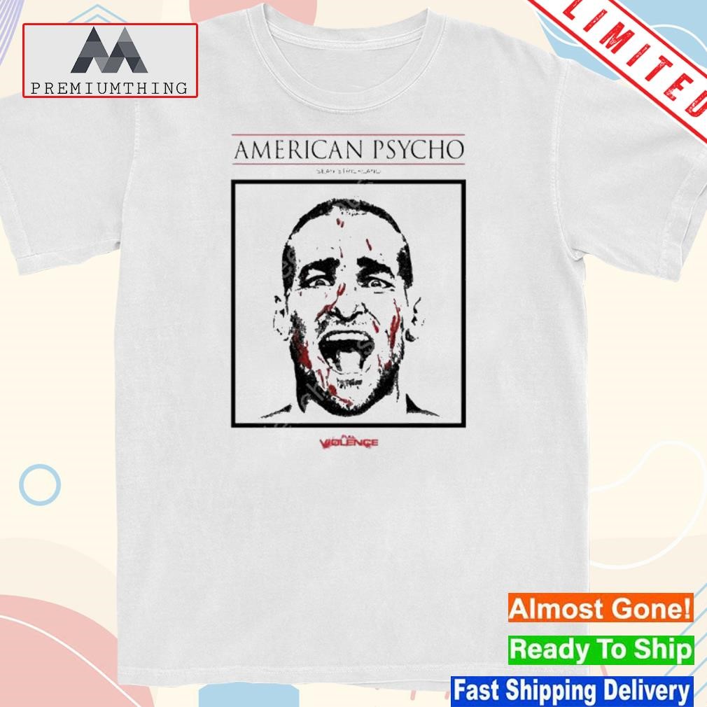 Official american Psycho Sean Strickland T-Shirt