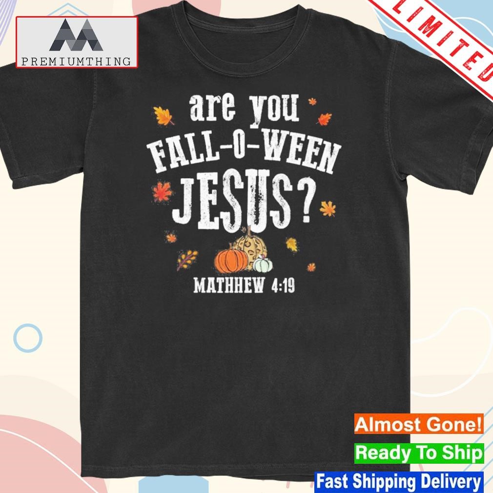 Official are You Falloween Jesus Halloween T-Shirt