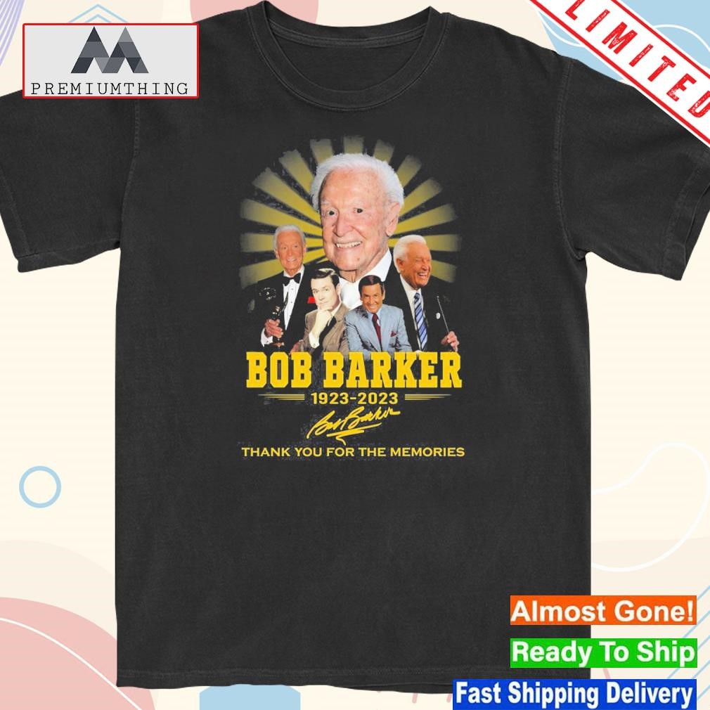Official bob Barker 1923 – 2023 Thank You For The Memories T-Shirt