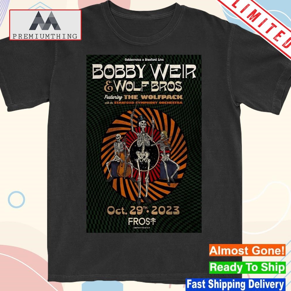 Official bobby Weir & Wolf Bros Featuring The Wolfpack Frost Amphitheater Stanford, CA Poster Oct 29, 2023 Poster Shirt