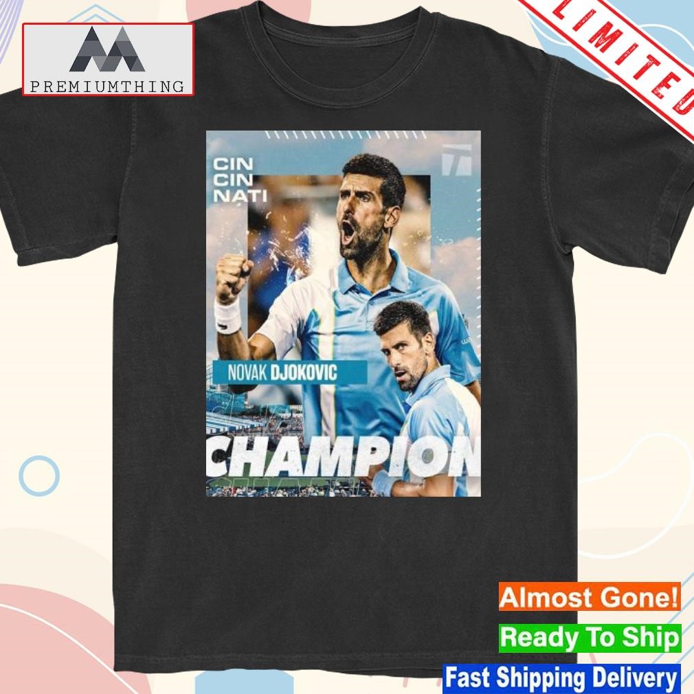 Official congratulations Novak Djokovic Is Cincinnati Open 2023 Champion Poster Shirt