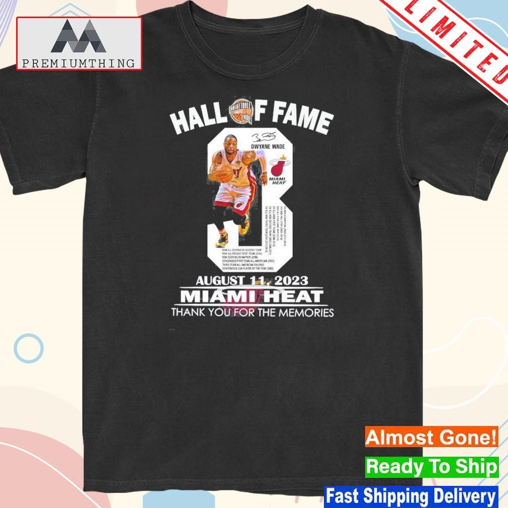 Official hall Of Fame Dwyane Wade August 11, 2023 Miami Heat Thank You For The Memories T-Shirt